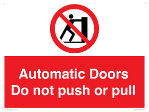 Automatic Doors  Do not push or pull